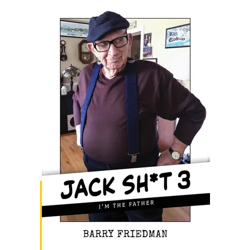 Jack Sh*t 3: I'm the Father - Hardcover