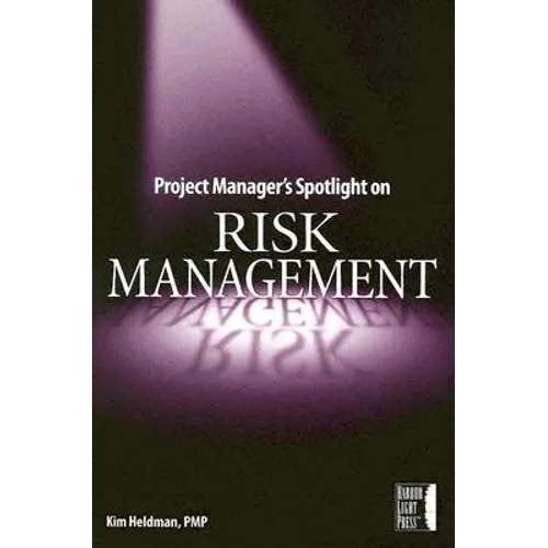 Project Manager's Spotlight on Risk Management - Paperback