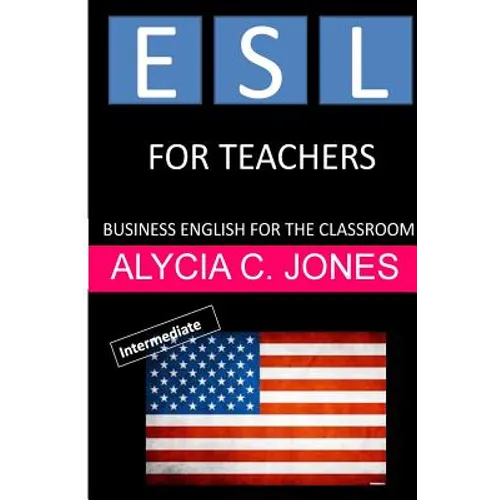 ESL for Teachers: Business English for the Classroom - Paperback