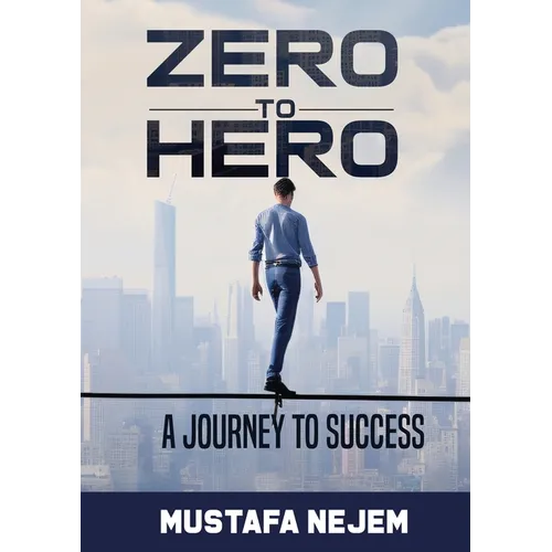 Zero to Hero: A Journey to Success - Paperback