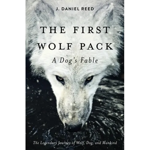 The First Wolf Pack: A Dog's Fable - Paperback
