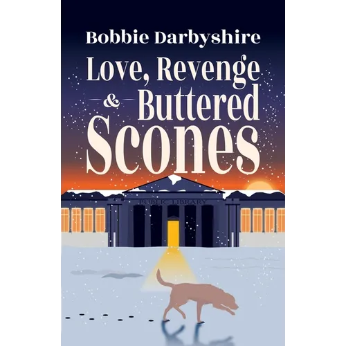 Love, Revenge & Buttered Scones - Paperback