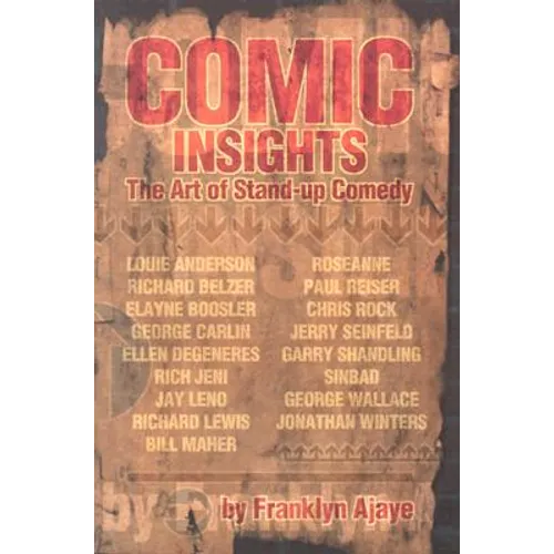 Comic Insights: The Art of Stand-Up Comedy - Paperback