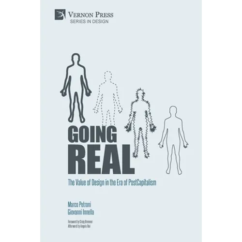 Going Real: The Value of Design in the Era of PostCapitalism (Premium Color) - Paperback