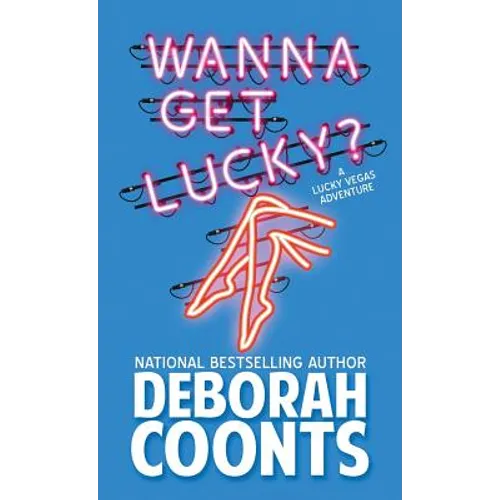 Wanna Get Lucky? - Hardcover