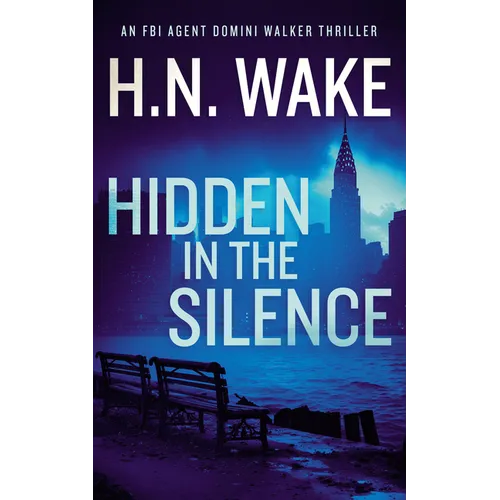Hidden in the Silence: A Gripping FBI Crime Thriller - Paperback