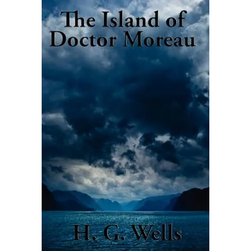 The Island of Doctor Moreau: A Positronic Book - Paperback