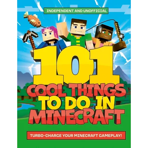 101 Cool Things to Do in Minecraft