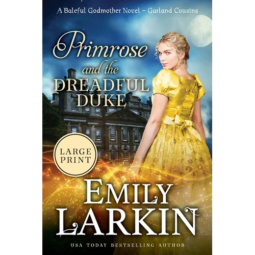 Primrose and the Dreadful Duke: A Baleful Godmother Novel - Paperback