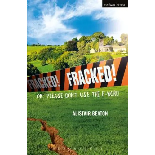 Fracked!: Or: Please Don't Use the F-Word - Paperback