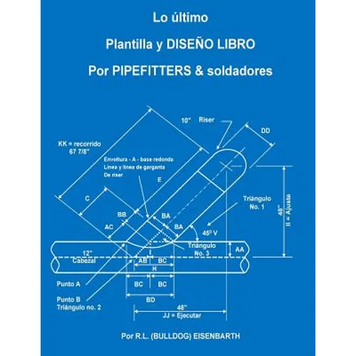 La ltima PLANTILLA Y DISE O LIBRO PARA PIPEFITTERS & soldadores - Paperback