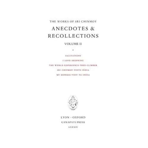 Anecdotes and Recollections II - Hardcover
