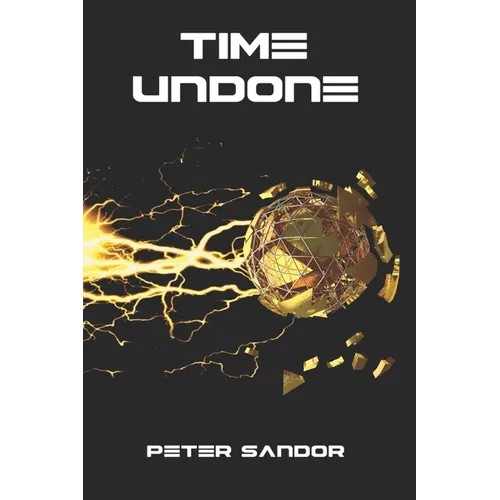 Time Undone: A Scifi Space Adventure - Paperback
