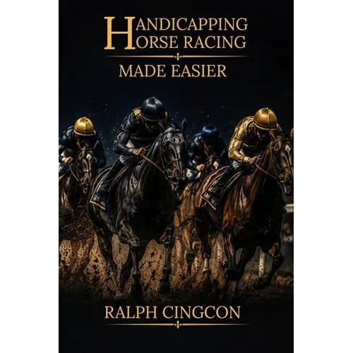 Handicapping Horse Racing Made Easier - Paperback