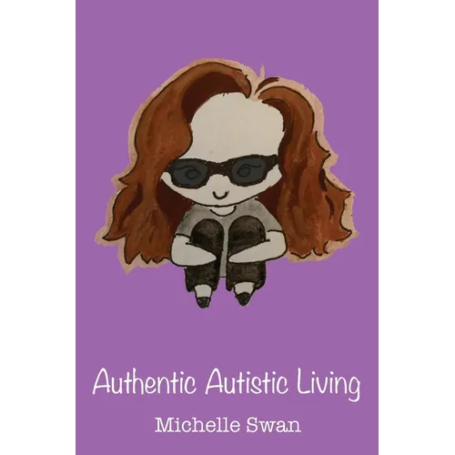 Authentic Autistic Living - Paperback