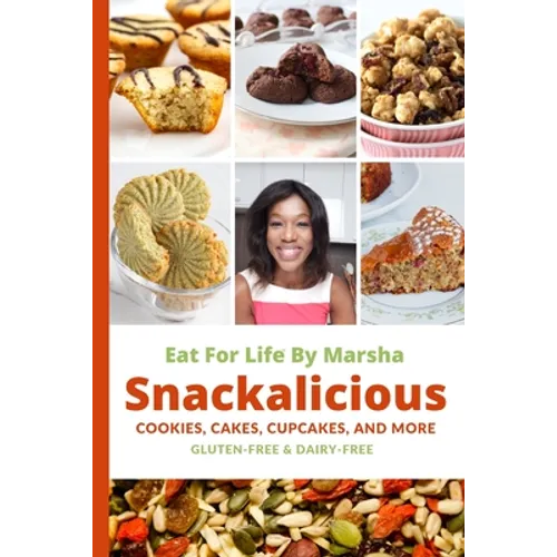Eat For Life By Marsha - Snackalicious - Paperback
