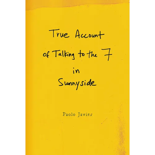 True Account of Talking to the 7 in Sunnyside - Paperback