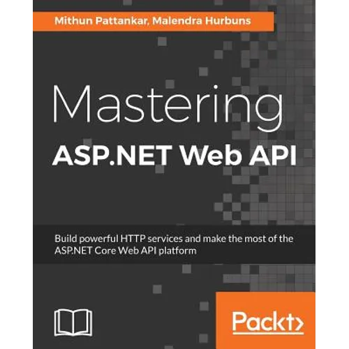 Mastering ASP.NET Web API - Paperback