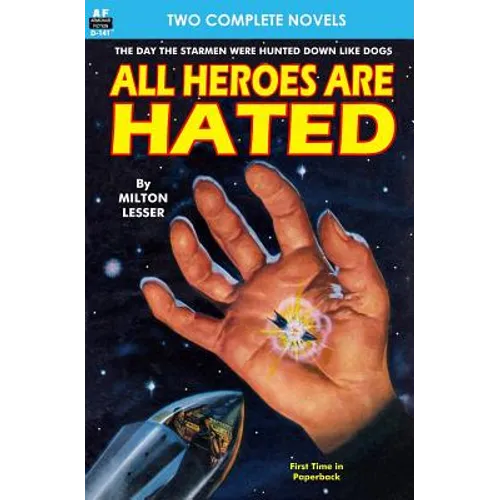 All Heroes are Hated & And the Stars Remain - Paperback