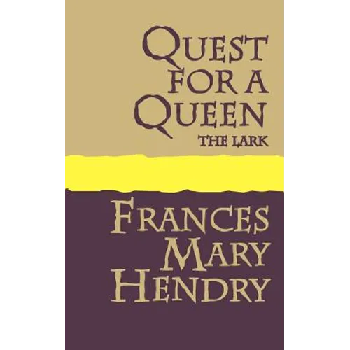 Quest for a Queen: The Lark - Paperback