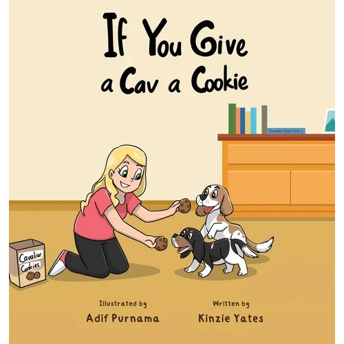 If You Give a Cav a Cookie - Hardcover