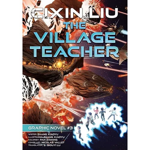 The Village Teacher: Cixin Liu Graphic Novels #3 - Paperback