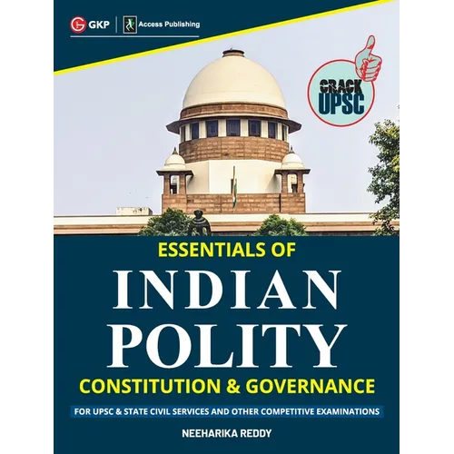 Essentials of Indian Polity: Constitution & Governance by Neeharika Reddy - Paperback