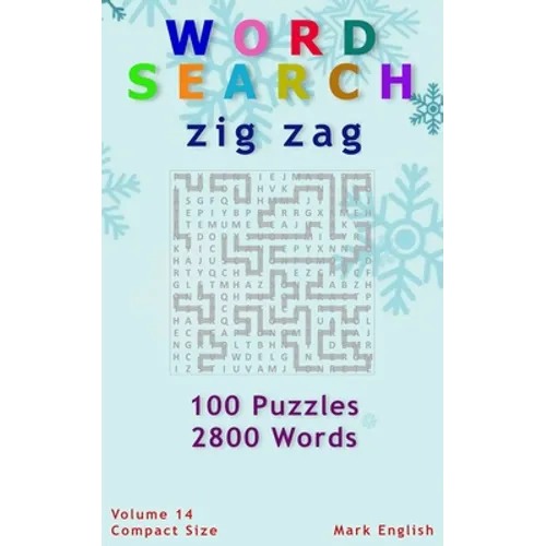 Word Search: Zig Zag, 100 Puzzles, 2800 Words, Volume 14, Compact 5