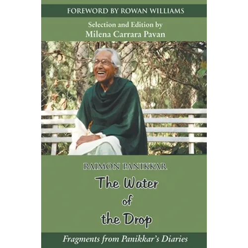 The Water of the Drop: Fragments from Panikkar Diaries - Paperback
