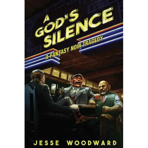 A God's Silence: A Fantasy Noir Tragedy - Paperback