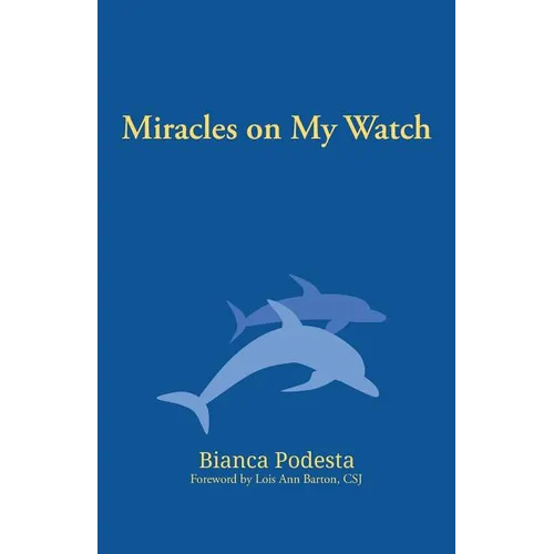 Miracles on My Watch - Paperback