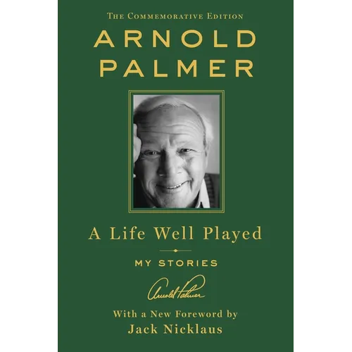 A Life Well Played: My Stories (Commemorative Edition) - Hardcover