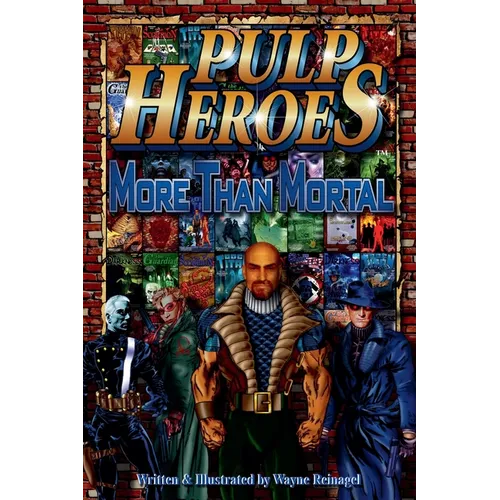 Pulp Heroes - More Than Mortal - Paperback