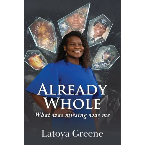 Already Whole: What was missing was me - Paperback