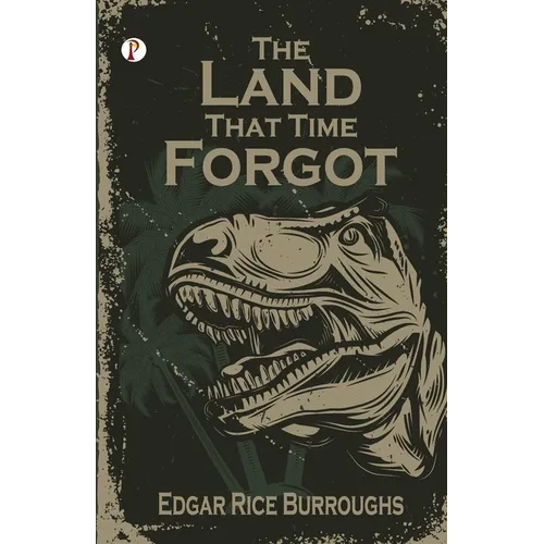 The Land That Time Forgot - Paperback