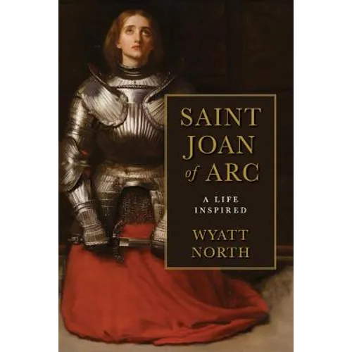 Joan of Arc: A Life Inspired - Paperback