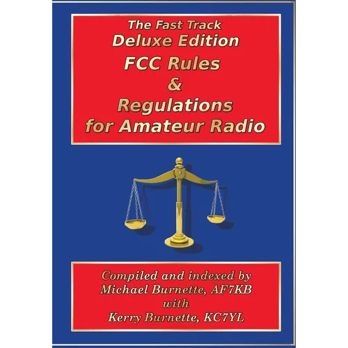 Fast Track Deluxe Edition FCC Rules & Regulations for Amateur Radio - Paperback