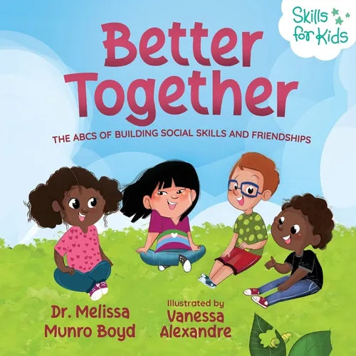 Better Together: The ABCs of Building Social Skills and Friendships - Paperback