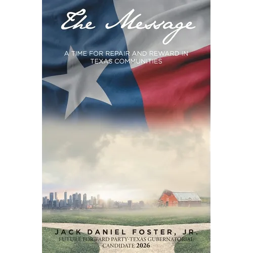 The Message: A Time for Repair and Reward in Texas Communities - Paperback