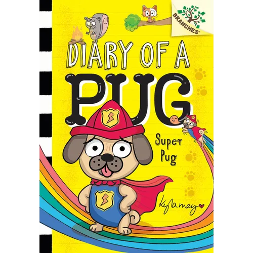 Super Pug: A Branches Book (Diary of a Pug #13) - Hardcover