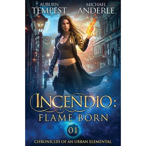 Incendio: Flame Born - Paperback