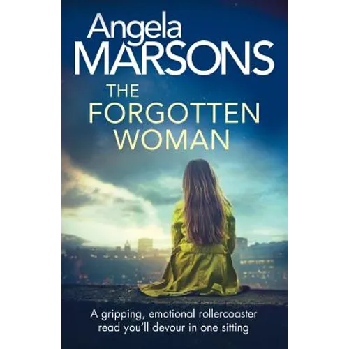 The Forgotten Woman: A gripping, emotional rollercoaster read you'll devour in one sitting - Paperback
