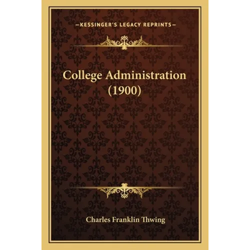 College Administration (1900)