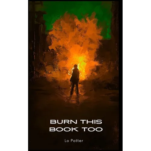 Burn This Book Too: A Poetry Anthology - Paperback
