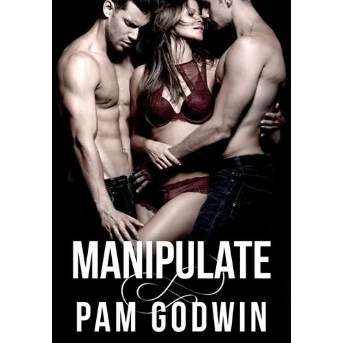 Manipulate - Hardcover