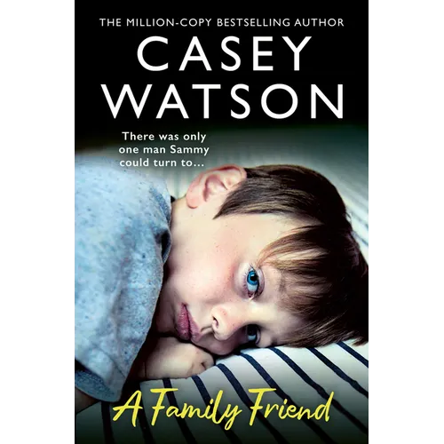 A Family Friend: There Was Only One Man Sammy Could Turn To... - Paperback
