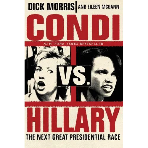 Condi vs. Hillary: The Next Great Presidential Race - Paperback
