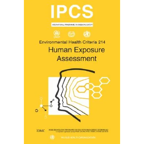 Human Exposure Assessment: Environmental Health Criteria Series No. 214 - Paperback