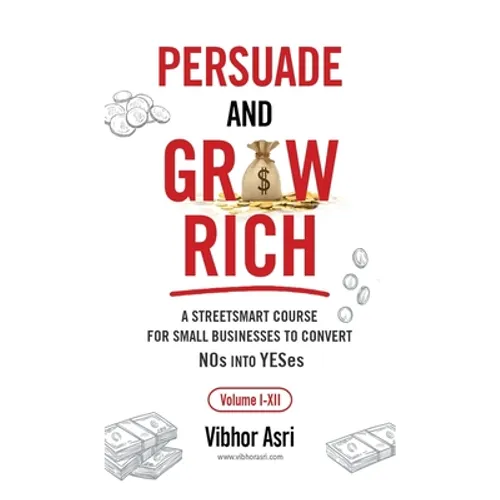 Persuade and Grow Rich - Paperback