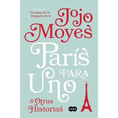 París Para Uno Y Otras Historias / Paris for One and Other Stories - Paperback